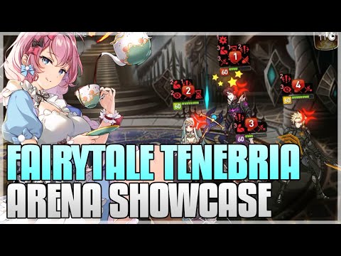 Epic Seven - FAIRYTALE TENEBRIA SHOWCASE (Offense Arena)!!!