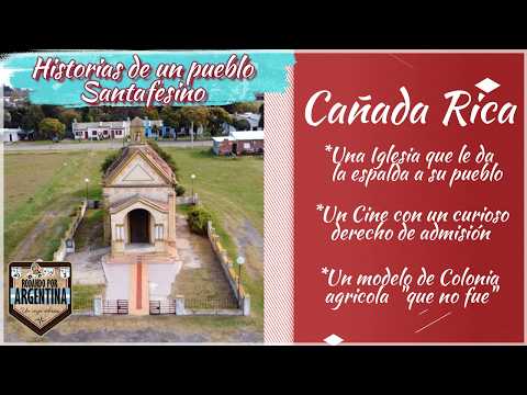 Cañada Rica historia de un pequeño pueblo Santafesino y un modelo de comunidad organizada que no fue