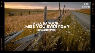 Download lagu Alex Bangor - Miss You Everyday (Remastered) |  Lyric Video mp3