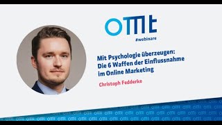 Mit Psychologie überzeugen: Die 6 Waffen der Einflussnahme im Online Marketing (Christoph Fedderke)