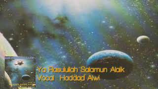 Download lagu Ya Rasulullah Salamun 'Alaik - Haddad Alwi mp3