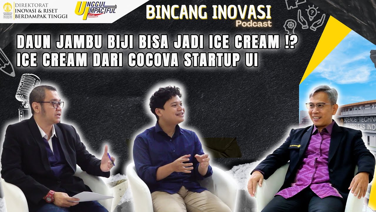 Daun Jambu Biji Bisa Jadi Ice Cream⁉️Ice Cream dari COCOVA Startup UI  | Bincang Inovasi Eps 4
