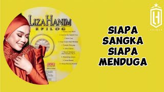 Siapa Sangka Siapa Menduga - Liza Hanim (lyric video) Road To Liza Hanim 27 Years Journey In Concert