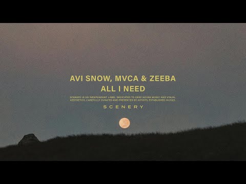 Avi Snow, MVCA & Zeeba - All I Need