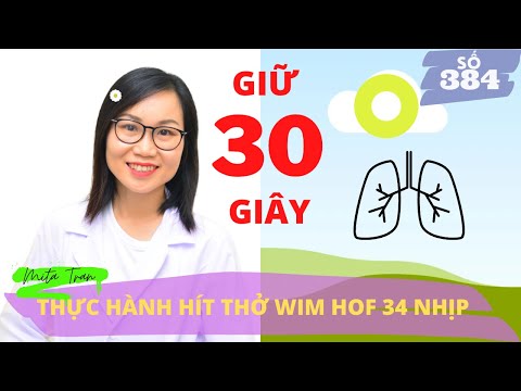 #384. THỰC HÀNH HÍT THỞ - GIỮ 30 GIÂY - WIN HOF nâng cao miễn dịch - chiến thắng COVID19