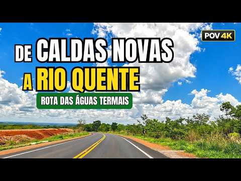 De Caldas Novas a Rio Quente: A Estrada que Liga Dois Paraísos Termais em Goiás | POV Drive 4K