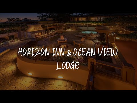 Horizon Inn & Ocean View Lodge Review - Carmel , United States of America