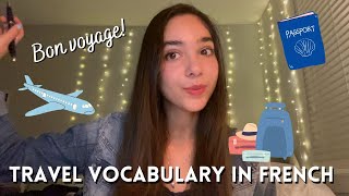 French Essentials - Travel Vocabulary