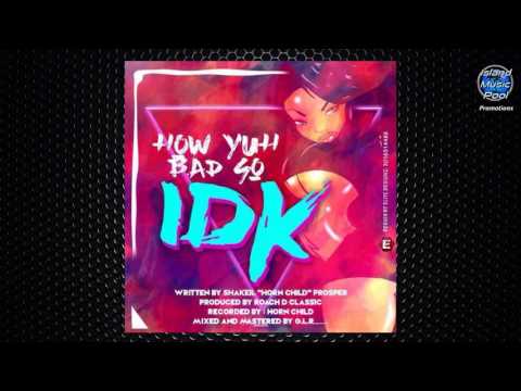 Hornchild Aka Frost - How Yuh Bad So - Soca 2017