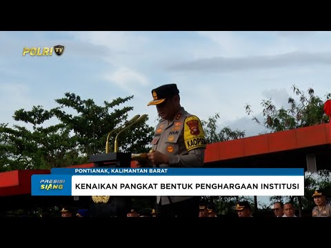 KENAIKAN PANGKAT PERSONEL JADI MOMENTUM POLDA KALBAR TEGUHKAN PROFESIONALISME