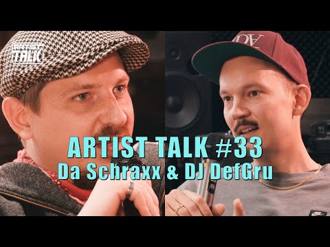 Artist Talk # 33 Da Schraxx & DJ DefGru - Bavarian rap from Munich