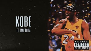 Kobe Bryant Mixtape - KOBE ft. Dame D.O.L.L.A, Snoop Dogg &amp; Derrick Milano