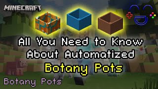 Botany Pots Full Guide MC Mod