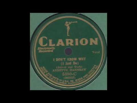 I Don't Know Why - Annette Hanshaw - 1931 - HQ Sound