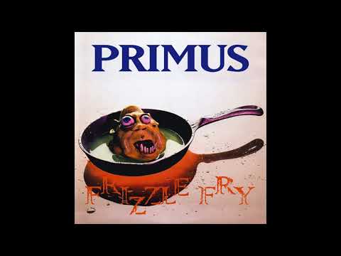 P̲r̲i̲mus - Frizzle Fry (Full Album)