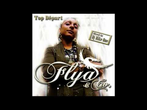 FLYA - Pour Mes Sistas - Top Départ Mixed by Dj Mike One