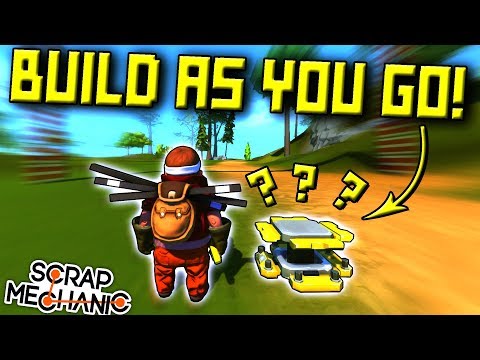 BUILD AS YOU GO RACE! - Scrap Mechanic Multiplayer Monday Ep58