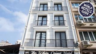 The White Orient Hotel | İstanbul, Turkey | Hotel Review ⭐