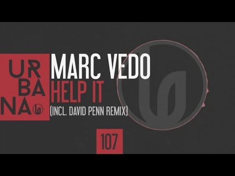 Marc Vedo - Help It (David Penn Remix)