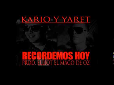 Kario & Yaret - Recordemos Hoy (Prod. By Elliot El Mago De Oz)