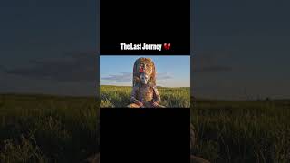 The Last Journey 💔