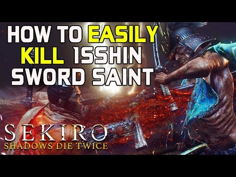 SEKIRO BOSS GUIDES - How To Easily Kill Isshin The Sword Saint Without Getting Hit!