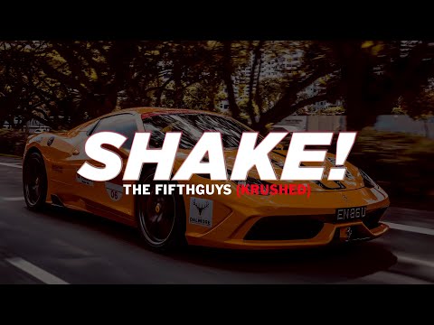 The FifthGuys & The Late Night Project - SHAKE! (KRUSHED)