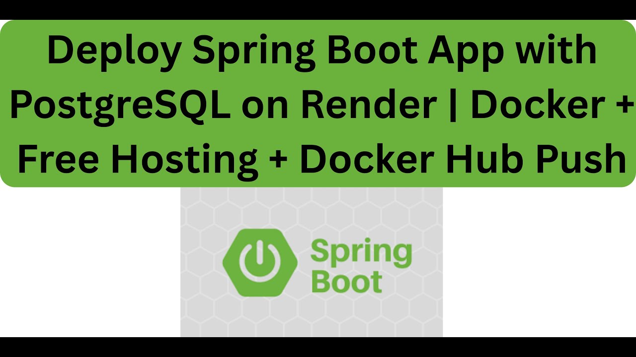 How to Deploy Spring Boot App with PostgreSQL on Render  For Free | Docker  + Docker Hub Push