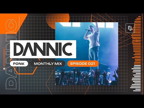 Dannic presents Fonk Monthly Mix - Episode 021