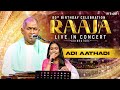 Adi Aathadi Song 80th Birthday Celebration Raaja Live In Concert Coimbatore Ilaiyaraaja