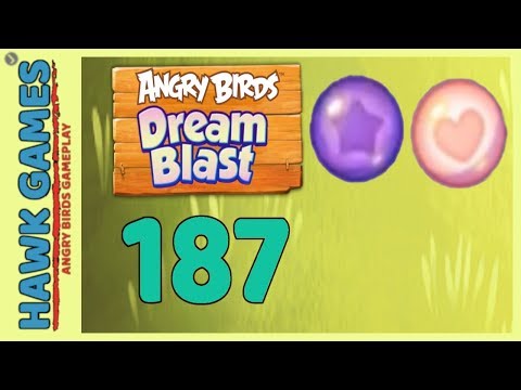 Angry Birds Dream Blast Level 187 - Walkthrough, No Boosters