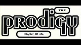 The Prodigy - Rhythm Of Life