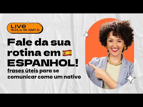 Como falar do seu dia em Espanhol: para praticar e aprender | Espanhol para iniciantes
