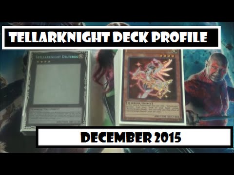 Yu-Gi-Oh! Tellarknight Deck Profile December 2015