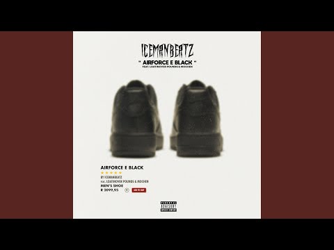 Airforce E Black (feat. Loatinover Pounds & Mochen)