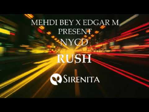 Mehdi Bey x Edgar M Pres. NYCD - Rush