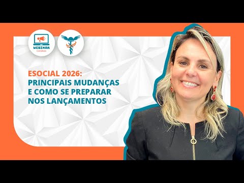 eSocial 2026: Principais mudanças e Como se preparar nos lançamentos