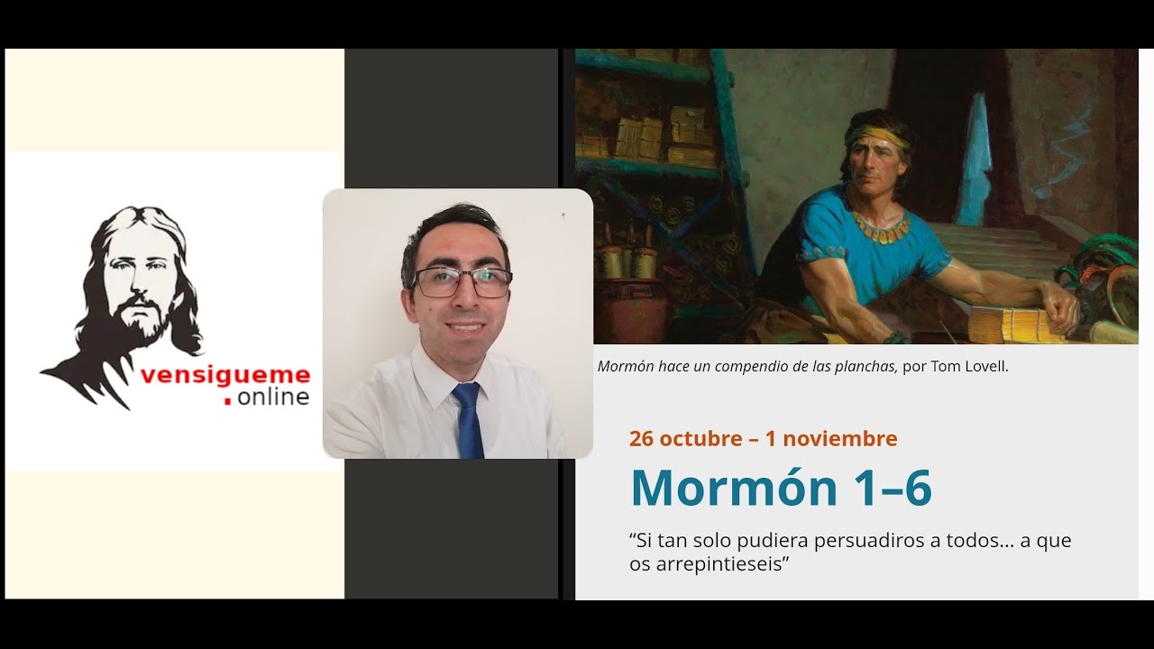Clase Ven Sígueme | Mormón 1-6 “Si tan solo pudiera persuadiros a todos" - hasta 1-Nov