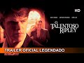 O Talentoso Ripley 1999 Trailer Oficial Legendado