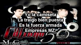 Calibre 50 - Empresas MZ Con Letra....