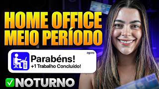 Testei 3 Trabalhos HOME OFFICE para Trabalhar em Casa à Noite (Meio Período)