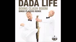 Dada Life - Boing Clash Boom (Bingo Players Remix)