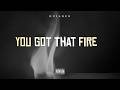 dujanen - You got that fire
