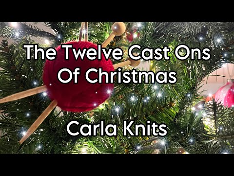 The 12 Cast Ons of Christmas - DAY 3