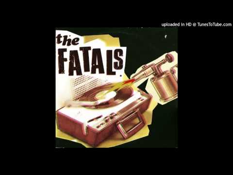 The Fatals - Strychnine