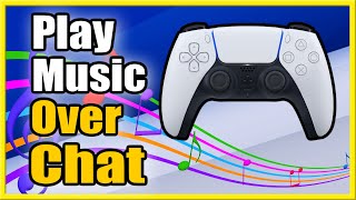 How to Play Music Over PS5 Party or Game Chat (Play Phone Audio)