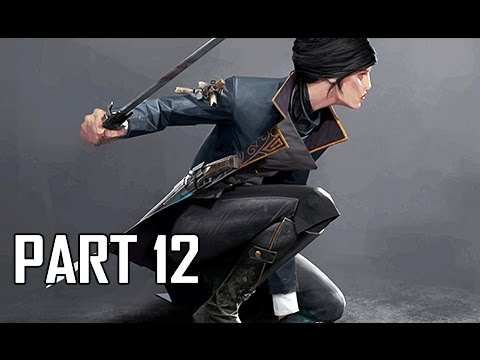 Dishonored 2 Walkthrough Part 12 - Witches (PC Ultra Let's Play Commentary)