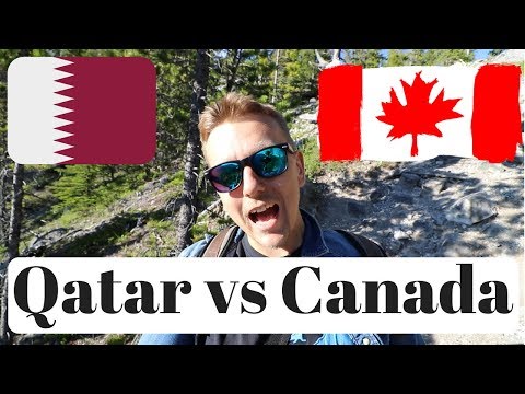 World's Best Place to Live!  Qatar vs Canada.