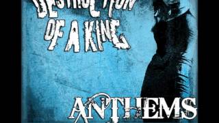 Destruction Of A King - Get'n Down N' Dirty