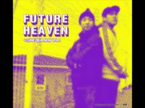 What!-Future Heaven